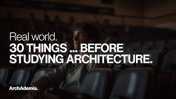 30 Things to know before studying Architecture | Watch before starting your degree!
