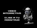 ATOMIC MONSTER - Video Interactivo (Elige a tu Monstruo)