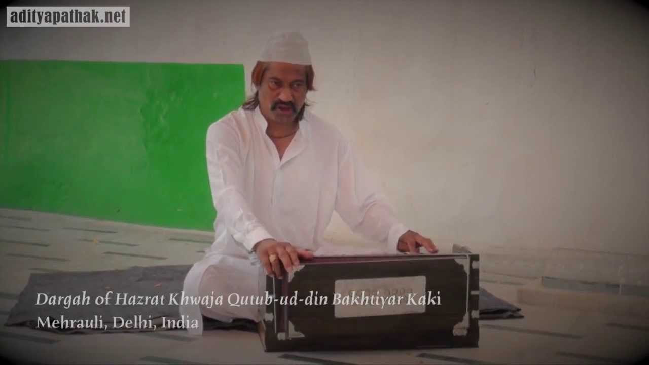 Sufi Musical offerings by Bulla Bhai   Hazrat Bakhtiar Kaki Dargah Qutub Sahib Mehrauli