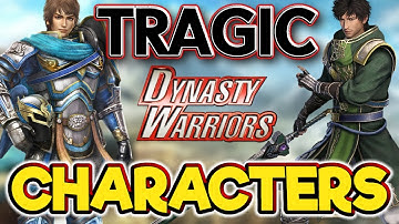 Dynasty Warriors - Top 10 Tragic Characters