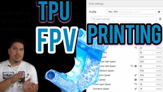TPU Printing for FPV - print drone parts, gopro mounts, arm guards for quadcopter Ender 3