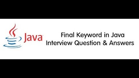 Interview question on Final Keyword In Java [Interview]