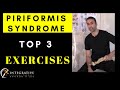 Piriformis syndrome and sciatica: top 3 exercises