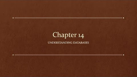 Chapter 14 - IT Fundamentals+ (FC0-U61) Understanding Databases