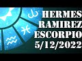 ESCORPIO hoy - Horóscopo de Hermes Ramirez de hoy 5 de Diciembre 2022 - Horóscopo diario
