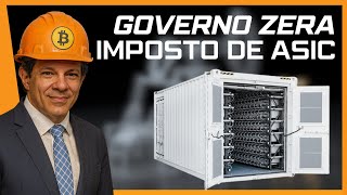 O GOVERNO ZEROU o imposto para a importação de alguns equipamentos de mineração de Bitcoin