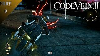 Code Vein 2 Playthrough Part 9 ( With Commentary )