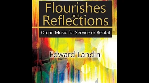 Flourishes and Reflections - Edward Landin