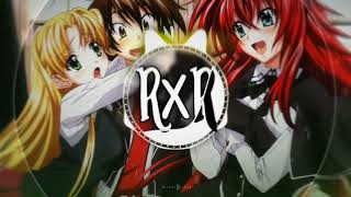 High School DxD BorN - Oppai Dragon Song (R 3 I Z X R Remix)