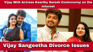 Thalapathy Vijay Divorce Sangeetha | Vijay With Keerthy Suresh Controversy | Trending Urrutu