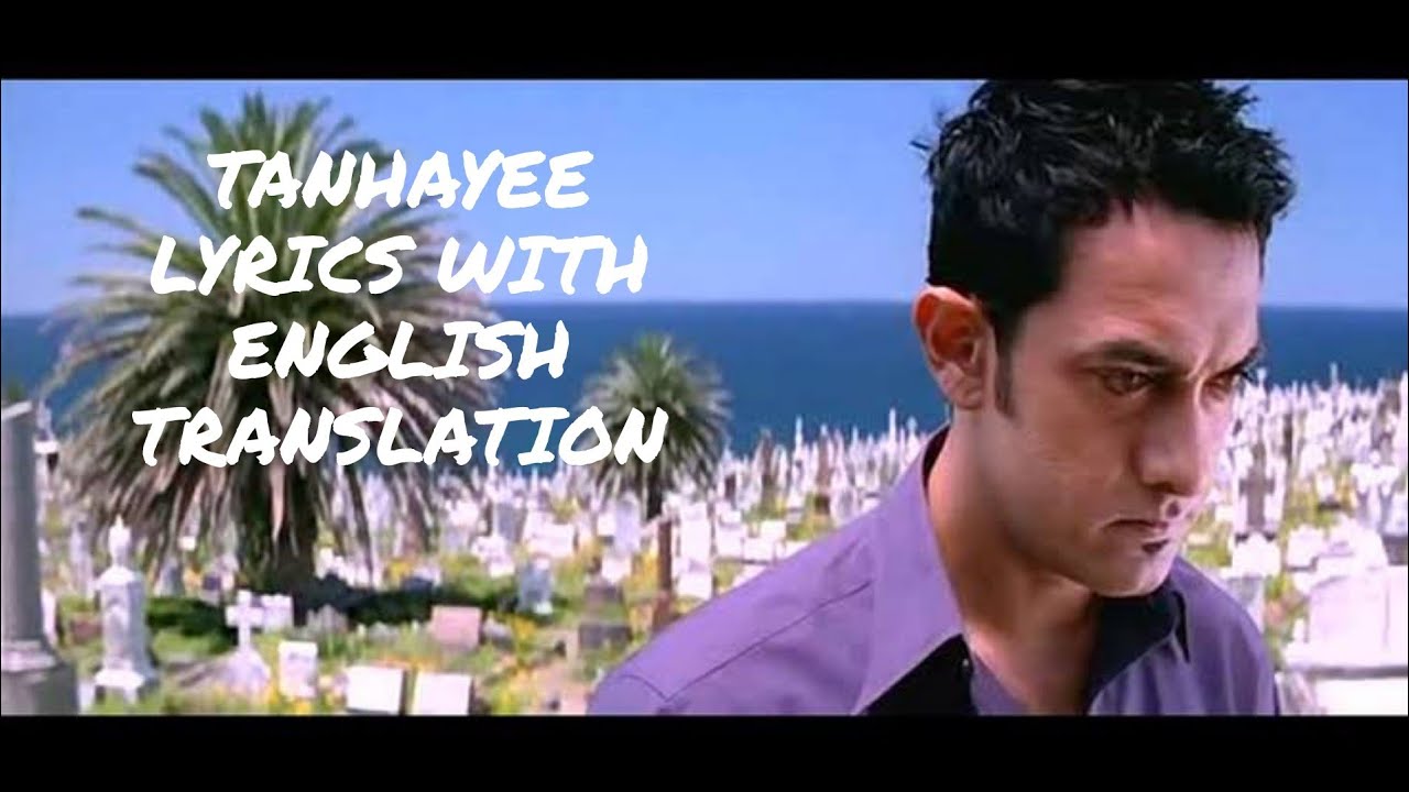 Tanhayee Lyrics With English Translation Dil Chahta Hain Sonu Nigam tanhayee-lyrics-with-english-translation-dil-chahta-hain-sonu-nigam