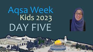 Aqsa Week Kids - Day 5 – The basement of Masjid Al-Aqsa