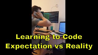 Learning to code: Expectation vs Reality screenshot 1