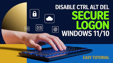 How to Enable / Disable CTRL+Alt+Del Secure Logon in Windows 11/10 [Step Guide]