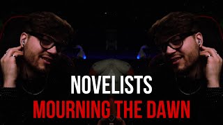 NOVELISTS - Mourning the Dawn REACTION