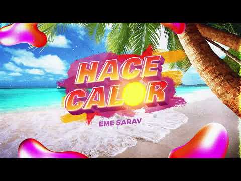 HACE CALOR (EN LA PLAYA) - REMIX EME SARAV