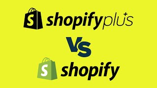 Shopify Plus vs Shopify (2023) — Which is Better for Your Business?