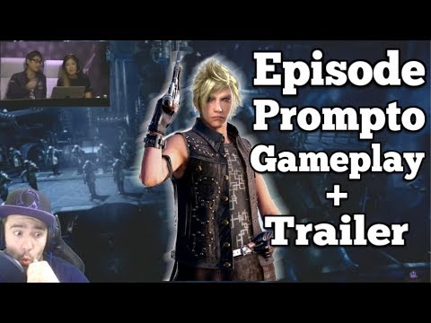 Episode Prompto Gameplay & Final Fantasy XV Universe E3 highlights