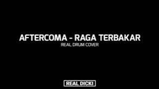 Aftercoma - Raga Terbakar (Real Drum Cover by dicki)