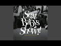Scat Babys Show!!
