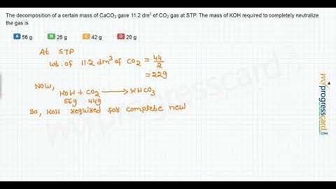 The decomposition of a certain mass of CaCO3