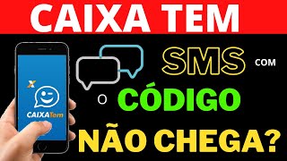 SMS CAIXA TEM NÃO CHEGA O QUE FAZER | DICAS PARA RECEBER O CÓDIGO | Renata Martins