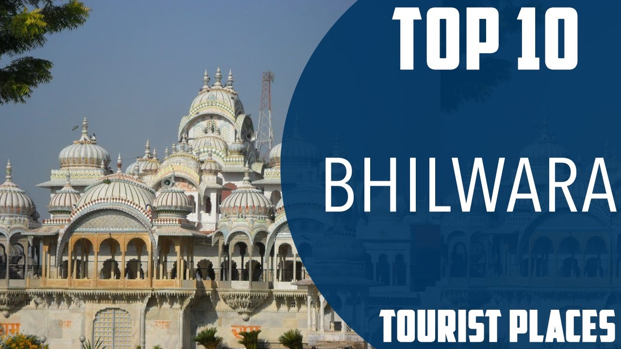 bhilwara city tourist places