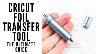 Cricut Foil Transfer Tool: Your Ultimate Guide