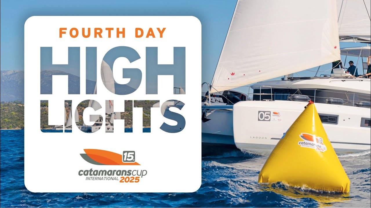15th Catamarans Cup 2025 - Day 4 | 3rd LEG: Porto Cheli-Paralio Astros