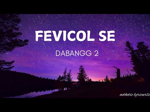 Fevicol Se Lyrics Dabangg 2 Ft Kareena Kapoor Salmaan Khan