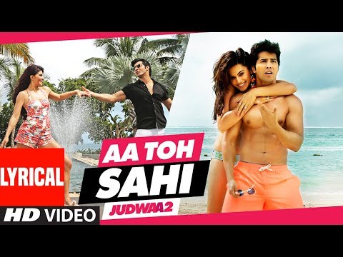 Aa Toh Sahii Song | Judwaa 2 | Varun | Jacqueline | Taapsee | Meet Bros | Neha Kakkar