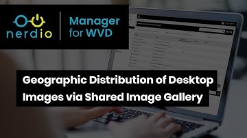 Geographic Distribution of Desktop Images - Nerdio Manager for Enterprise (AVD Demo of the Day)