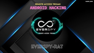 "Uncovering Everspyrat RAT: How the Android Remote Access Trojan Compromises Your Device"