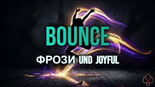Information Frozy & Joyful - Bounce | 10 HOURS Perfect Loop 🔁 Guide
