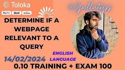 Determine if a webpage relevant to a query 0.12 Training 💯 Exam 90% #gullutips #toloka  #subscribe