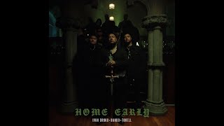 Home Early feat. Bando, Torell (Official Music Video)