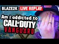 Is Call of Duty Vanguard WORTH IT? I think I am addicted [LIVE REPLAY]