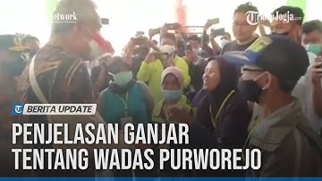 PENJELASAN LENGKAP GUBERNUR GANJAR TENTANG WADAS PURWOREJO