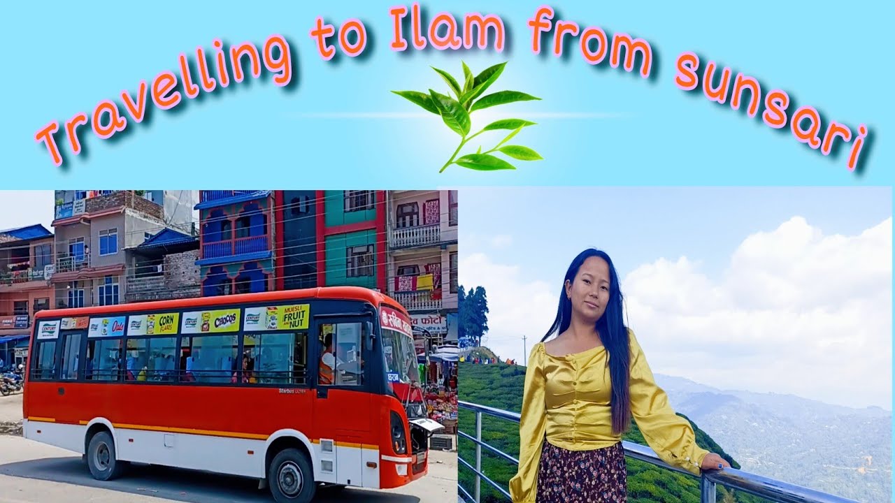 Travelling to Ilam from Itahari-Sunsari😍🤩  | jibikalimbu |  | vlog |