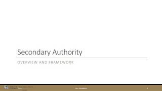 Secondary Authority   Overview and Framework