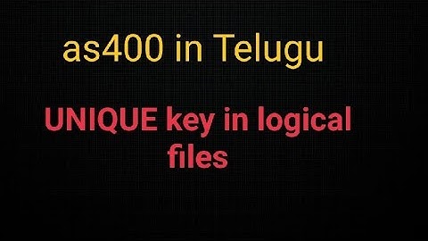 unique key in logical files,as400 in Telugu video 05