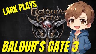 Lark Plays: Baldur's Gate (Day 2)