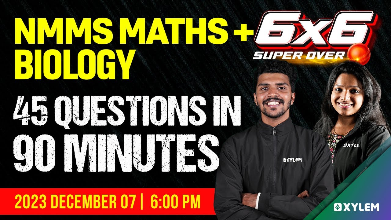 Class 8 NMMS Maths + Biology - 45 Questions In 90 Minutes | Xylem Class ...