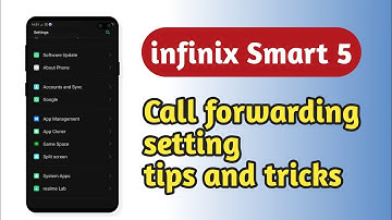 infinix Smart 5 , Call forwarding setting tips and tricks