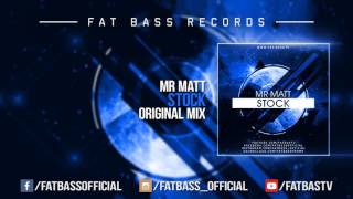 Mr Matt - Stock (Original Mix)