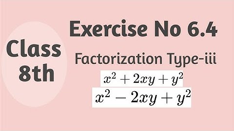 8th class maths | Factorization | Chapter 6 Exercise 6.4 | Maths Chitchat