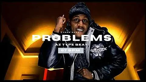 [FREE] AZ TYPE BEAT "PROBLEMS"