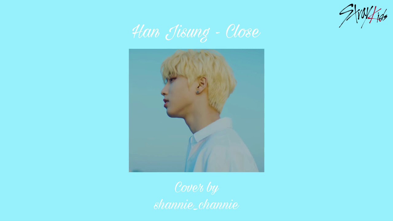 Перевод песен хана джисона. Хан Джисон close. Han Jisung обложка. Han Jisung close обложка. Хан Джисон блондин.