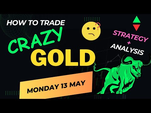 GOLD TRADING STRATEGY MONDAY 13 MAY | XAUUSD ANALYSIS MONDAY 13 MAY | XAUUSD FORECAST MONDAY