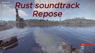Rust soundtrack - Repose